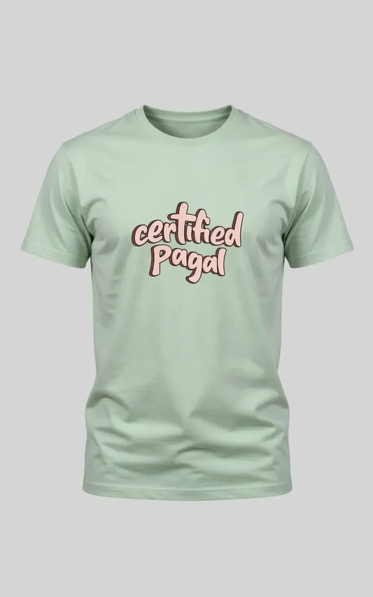 Men's See Green "Certified Pagal" Graphic Printed Crew Neck Half Sleeve T-Shirt