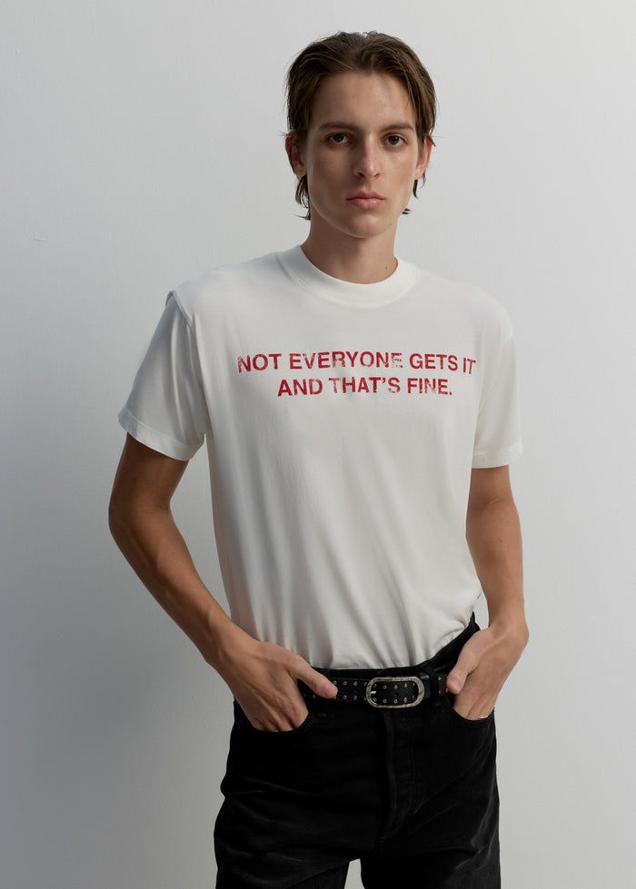 NOT EVERYONE GETS IT GRAPHIC TEE