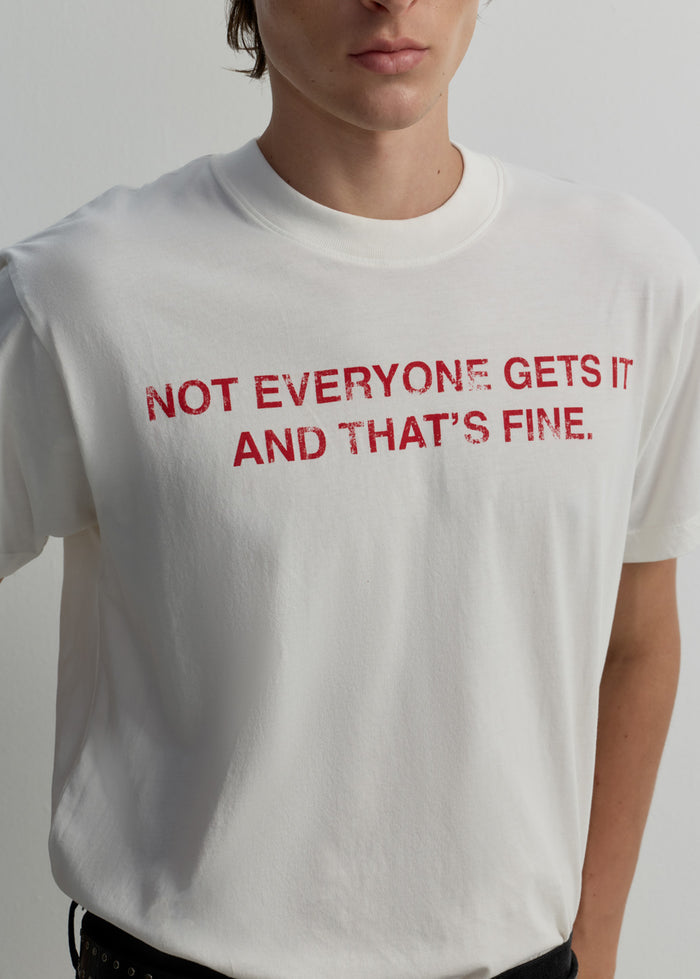 NOT EVERYONE GETS IT GRAPHIC TEE